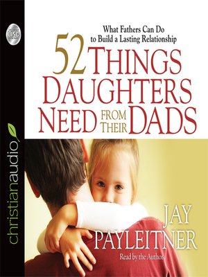cover image of 52 Things Daughters Need from Their Dads